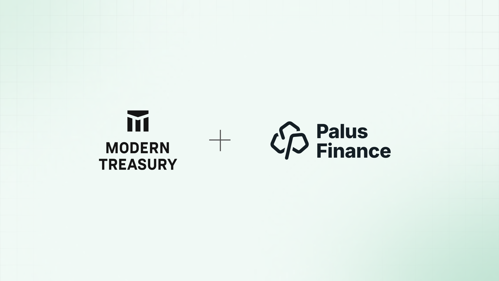 Palus Finance Taps Modern Treasury for Multi‑Rail Payments
