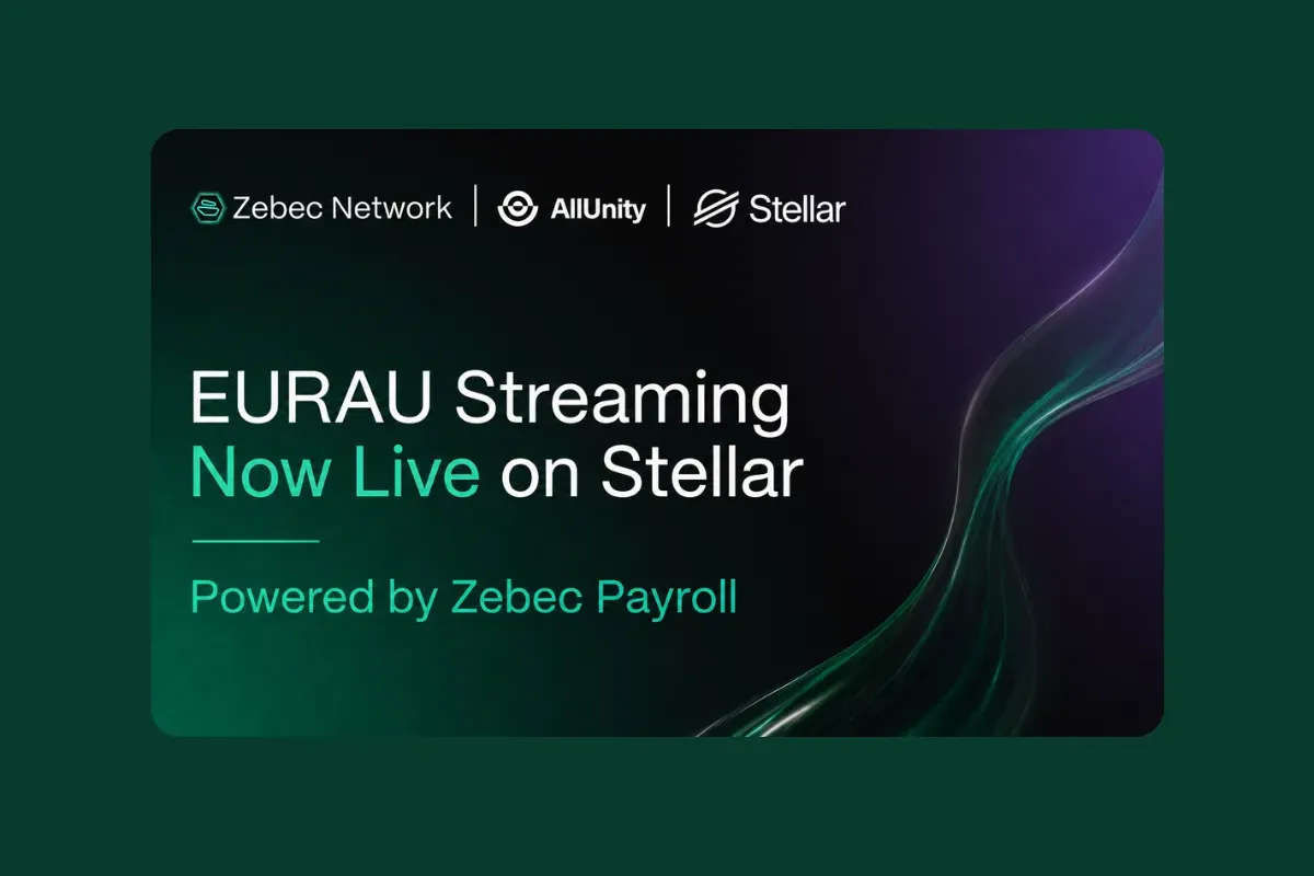 AllUnity and Zebec Launch EURAU‑Powered Employee Benefits Pilot on Stellar